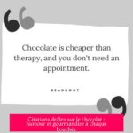Citations drôles sur le chocolat : humour et gourmandise à chaque bouchée