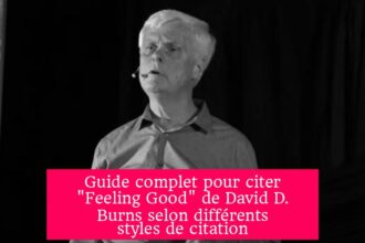 Guide complet pour citer "Feeling Good" de David D. Burns selon différents styles de citation