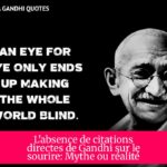 L'absence de citations directes de Gandhi sur le sourire: Mythe ou réalité