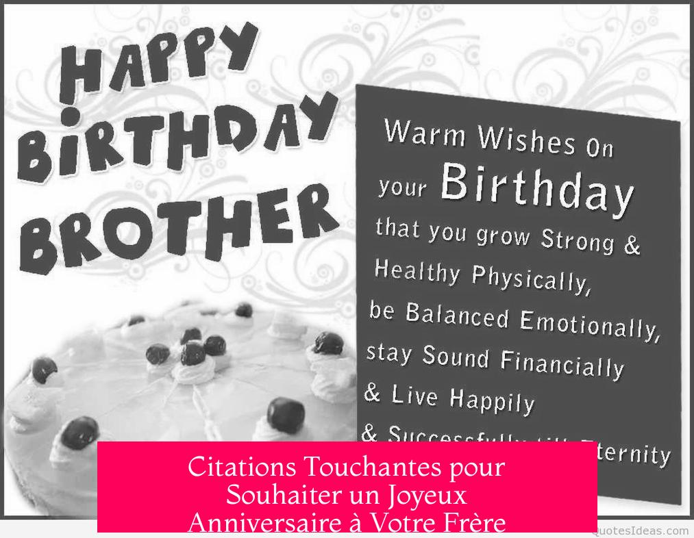 Citations Touchantes pour Souhaiter un Joyeux Anniversaire à Votre Frère