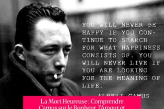 La Mort Heureuse : Comprendre Camus sur le Bonheur, l'Amour et l'Existence