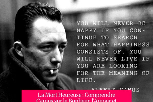 La Mort Heureuse : Comprendre Camus sur le Bonheur, l'Amour et l'Existence