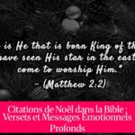 Citations de Noël dans la Bible : Versets et Messages Émotionnels Profonds