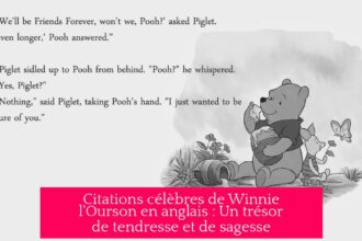 Citations célèbres de Winnie l'Ourson en anglais : Un trésor de tendresse et de sagesse