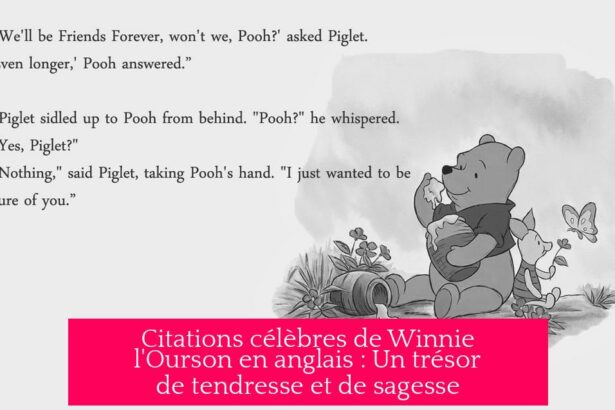 Citations célèbres de Winnie l'Ourson en anglais : Un trésor de tendresse et de sagesse