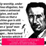 Citations marquantes de Georges Orwell : réflexions sur le pouvoir et la satire politique