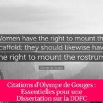 Citations d'Olympe de Gouges : Essentielles pour une Dissertation sur la DDFC