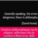 Citations philosophiques sur la religion : réflexions clés de Lucrèce à Marx et au-delà
