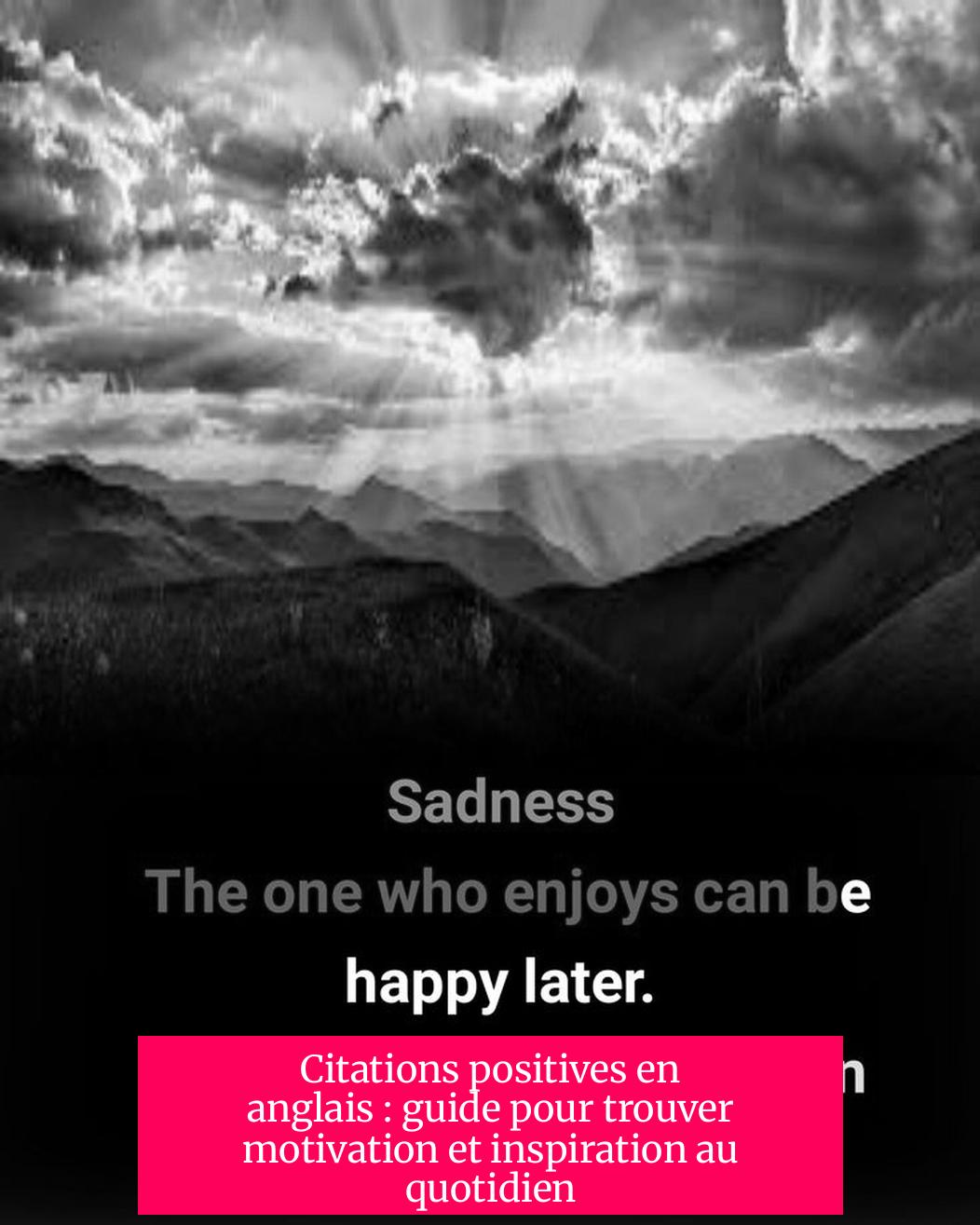 Citations positives en anglais : guide pour trouver motivation et inspiration au quotidien