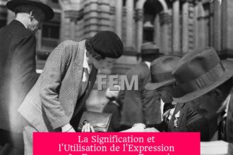 La Signification et l'Utilisation de l'Expression « La Femme » en Français