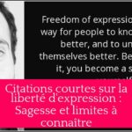 Citations courtes sur la liberté d'expression : Sagesse et limites à connaître