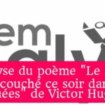 Analyse du poème "Le soleil s’est couché ce soir dans les nuées" de Victor Hugo