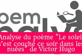 Analyse du poème "Le soleil s’est couché ce soir dans les nuées" de Victor Hugo