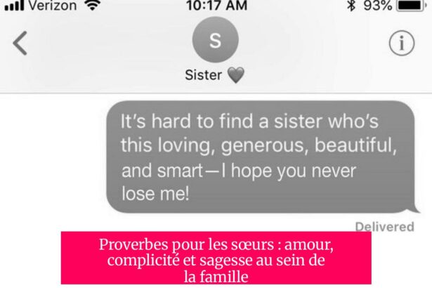 Proverbes pour les sœurs : amour, complicité et sagesse au sein de la famille