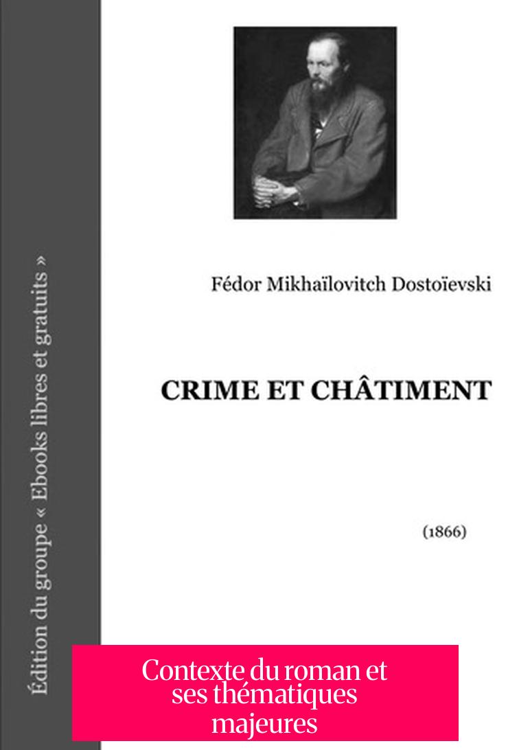 Contexte du roman et ses thématiques majeures