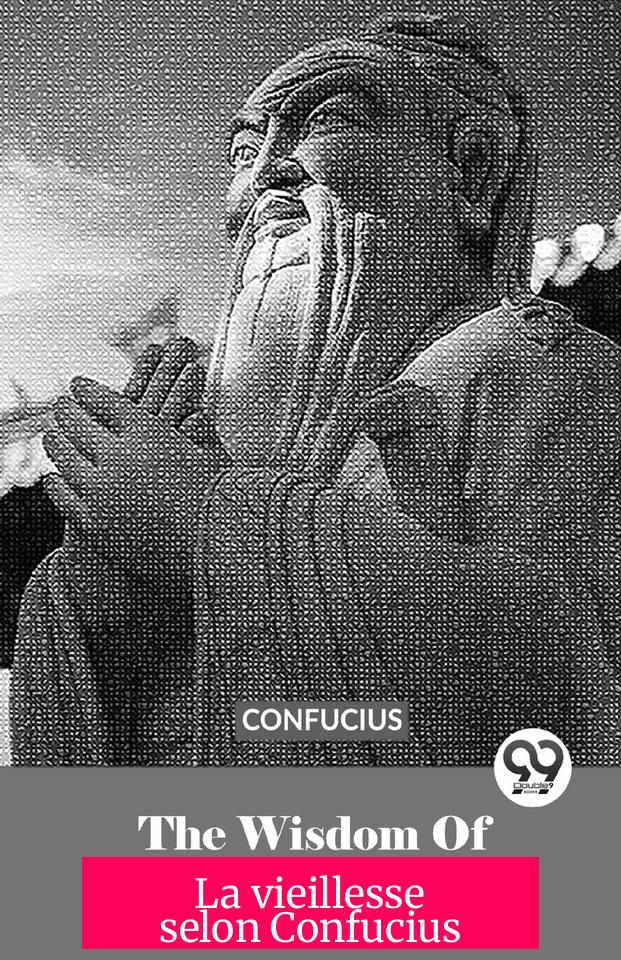 La vieillesse selon Confucius