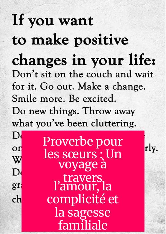 Proverbe pour les sœurs : Un voyage à travers l’amour, la complicité et la sagesse familiale