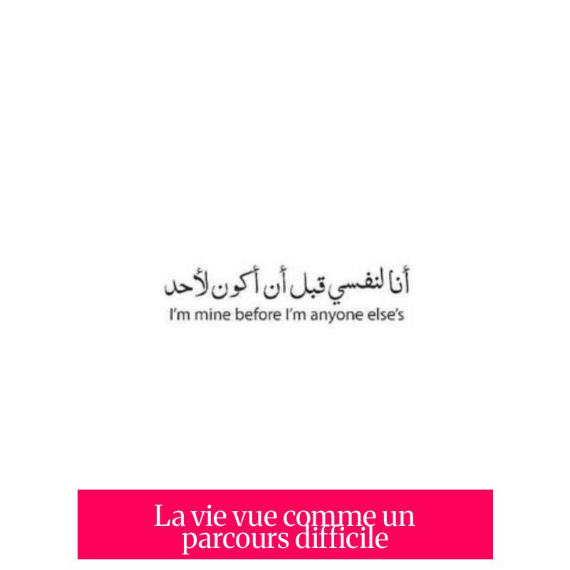 La vie vue comme un parcours difficile