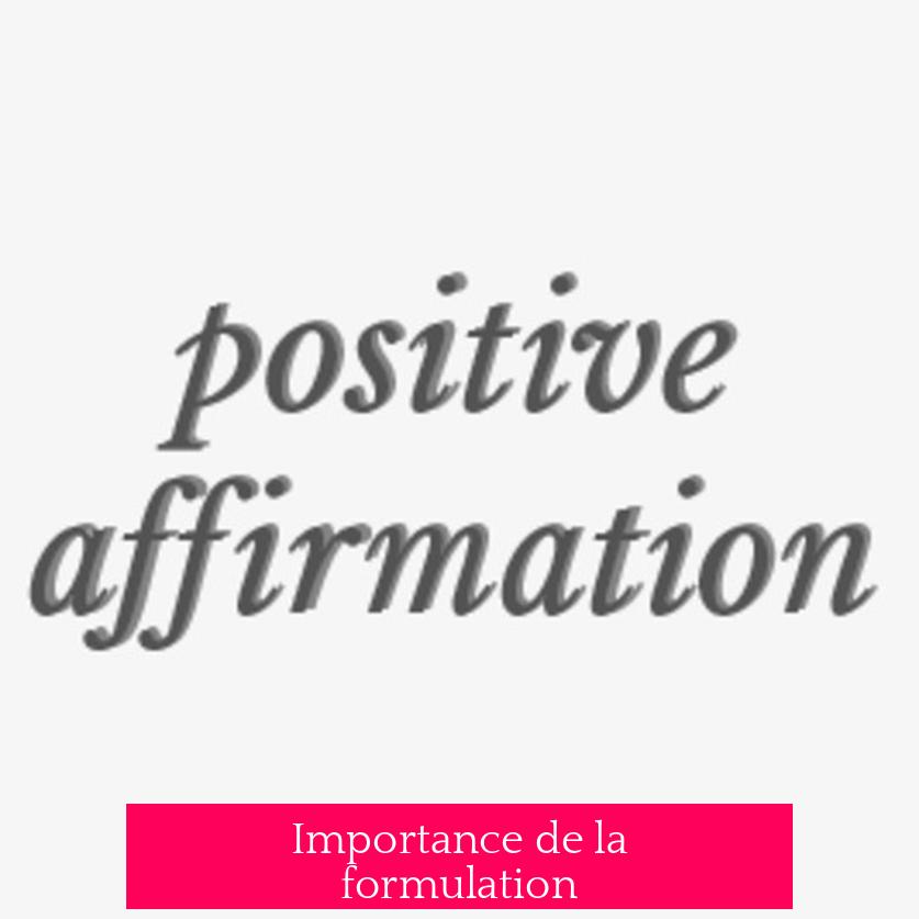 Importance de la formulation