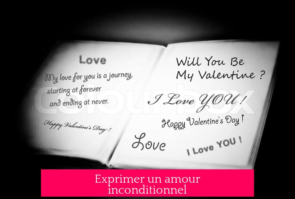 Exprimer un amour inconditionnel