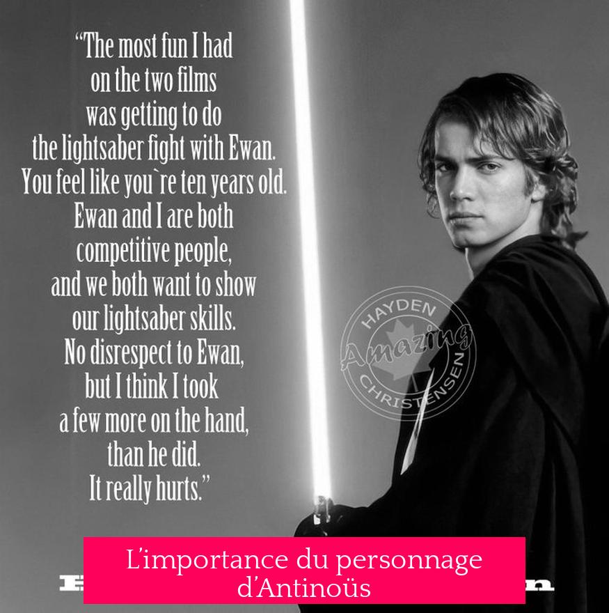 L’importance du personnage d’Antinoüs