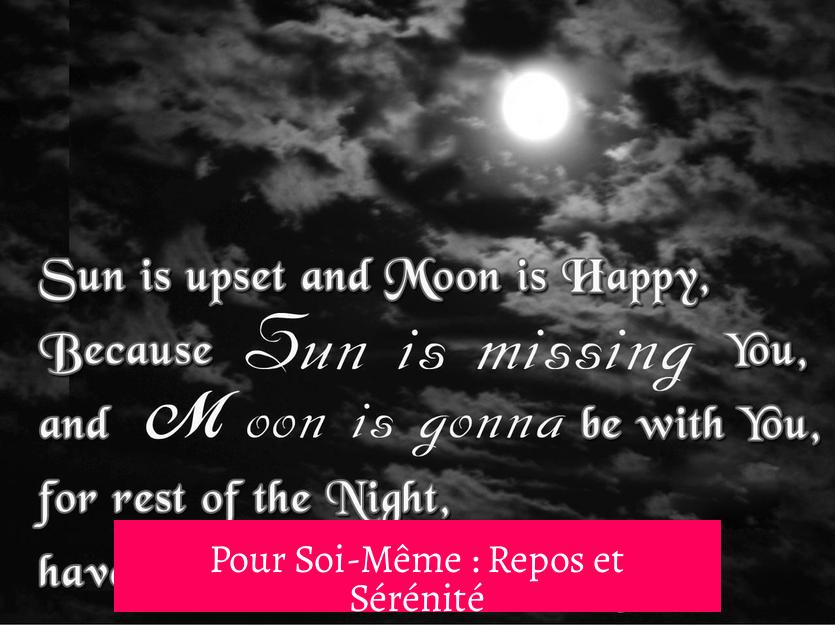 Pour Soi-Même : Repos et Sérénité
