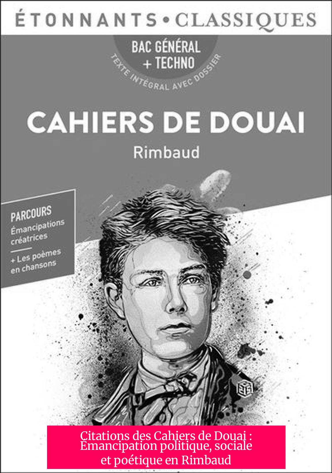 Citations des Cahiers de Douai : Émancipation politique, sociale et poétique en Rimbaud