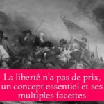La liberté n'a pas de prix, un concept essentiel et ses multiples facettes
