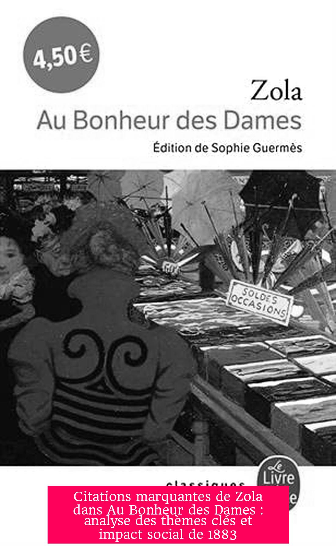 Citations marquantes de Zola dans Au Bonheur des Dames : analyse des thèmes clés et impact social de 1883