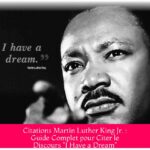 Citations Martin Luther King Jr. : Guide Complet pour Citer le Discours "I Have a Dream"