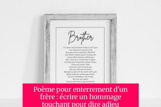 Poème pour enterrement d'un frère : écrire un hommage touchant pour dire adieu